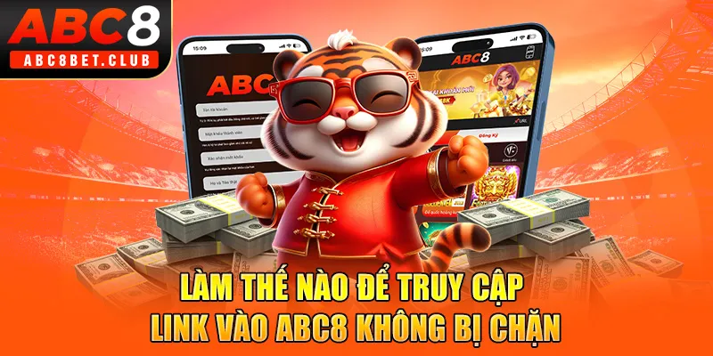 Làm thế nào để truy cập link vào ABC8 không bị chặn