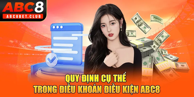 Quy định cụ thể trong điều khoản điều kiện ABC8