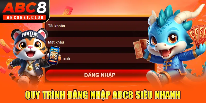 Quy trình đăng nhập ABC8 siêu nhanh